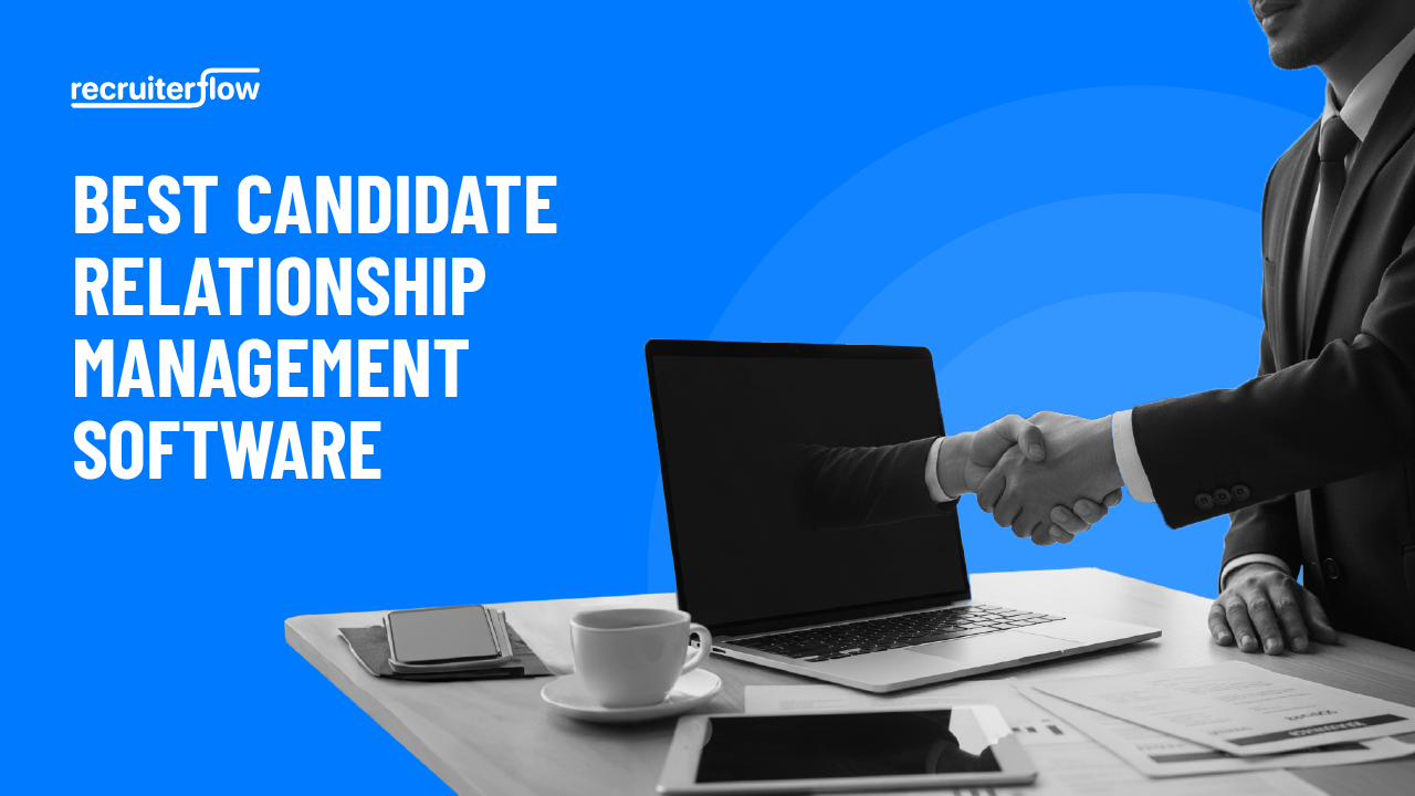 Candidate Relationship Management Software