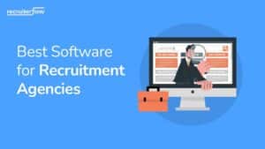 Software for Recruitment Agencies