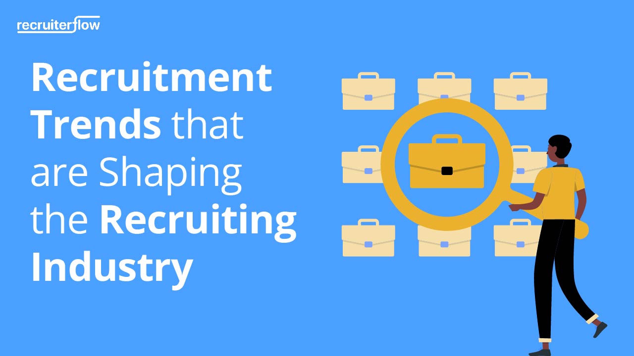 Recruitment Trends