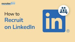 Recruiting with linkedIn