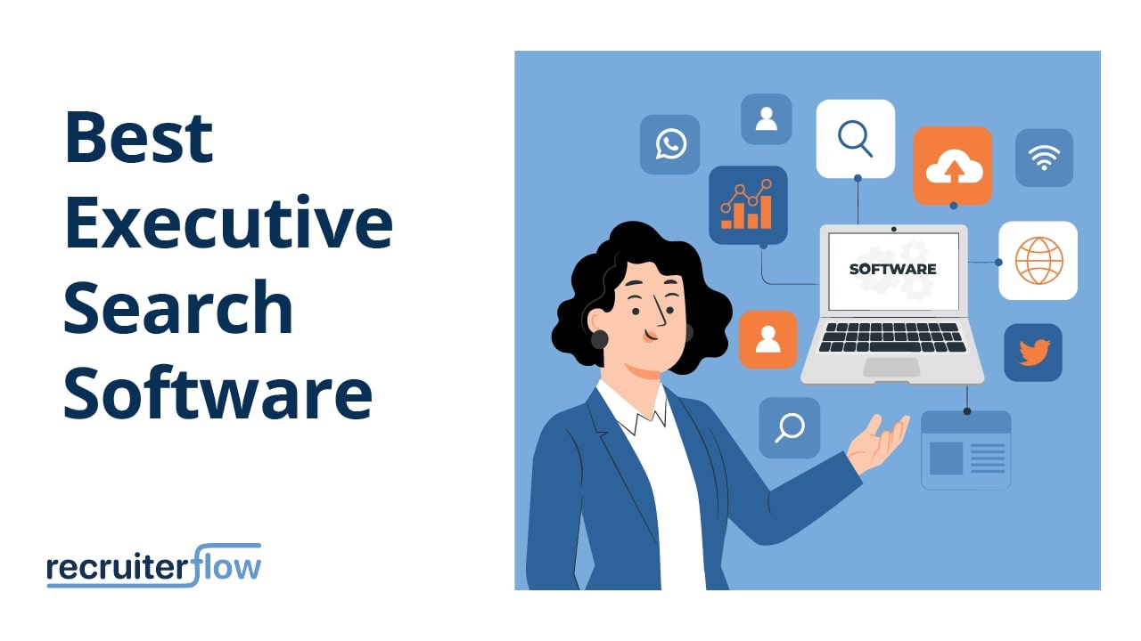 15 Best Executive Search Software of 2025 - Recruiterflow Blog
