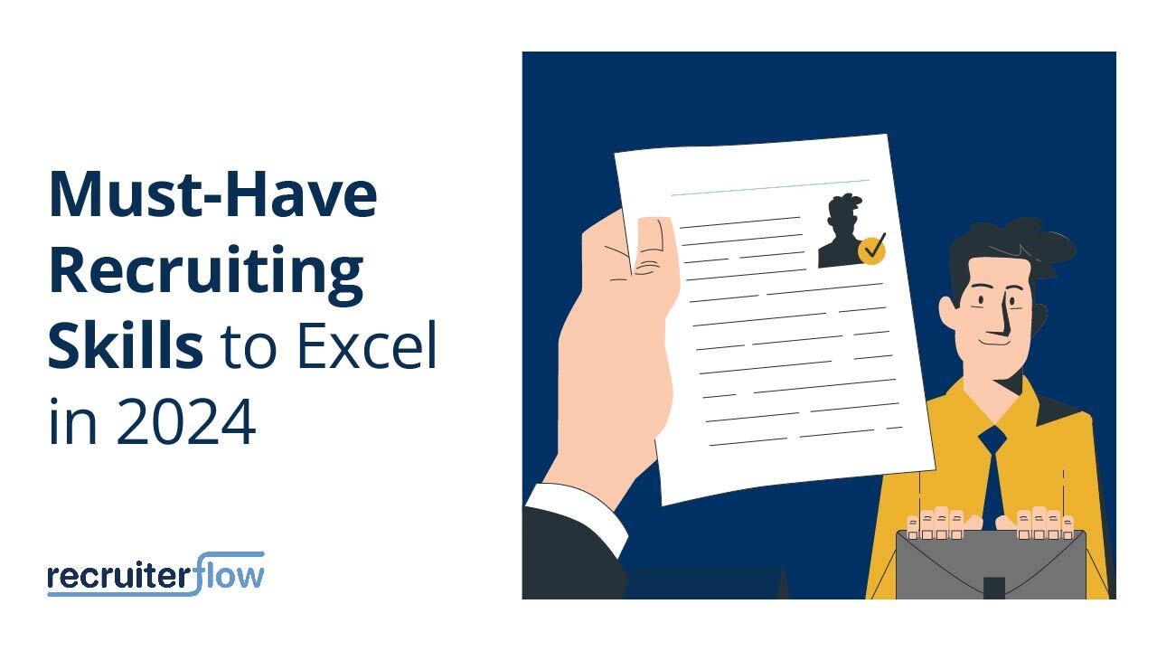 16 Recruiting Skills to Excel in 2025 - Recruiterflow Blog