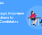 strategic interview questions to ask candidates