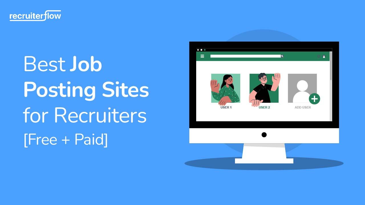 12 Best Job Posting Sites for Recruiters in US &amp; UK [Free + Paid]