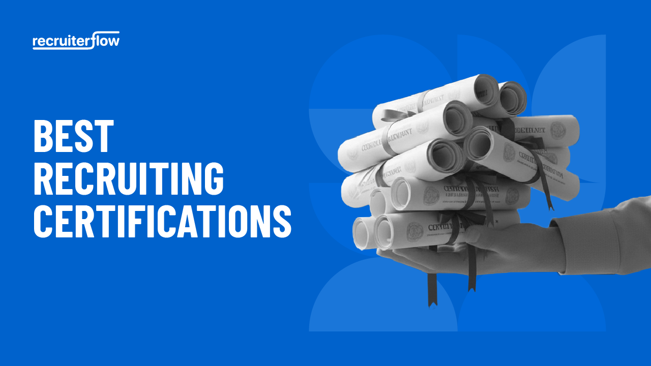 Recruiting certifications