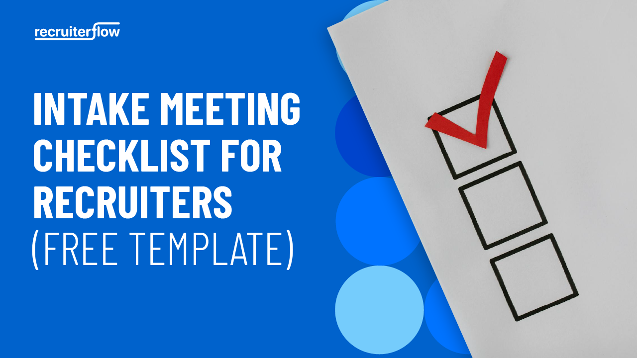 Intake Meeting Checklist for Recruiters