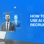 How to Use AI in Recruiting in 2026