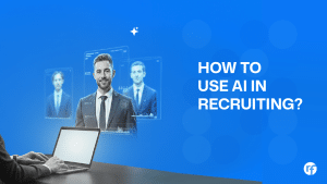 How to Use AI in Recruiting