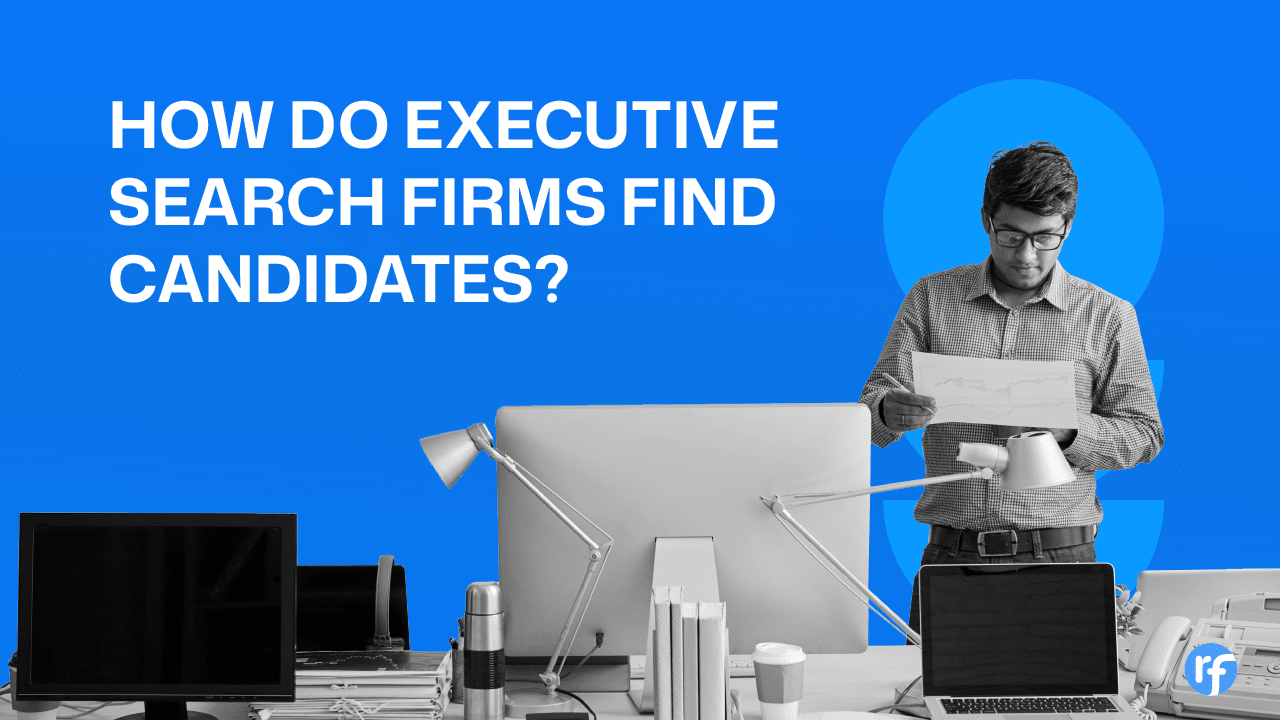 How Do Executive Search Firms Find Candidates in 2026?