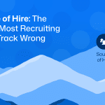 Source of Hire: The Metric Most Recruiting Firms Track Wrong