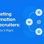 Marketing Automation for Recruiters: How to Do It Right in 2026?