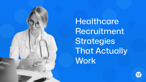 Healthcare recruitment strategies