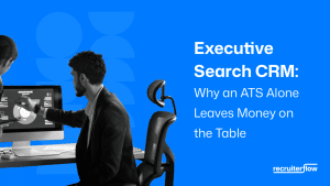 Executive Search CRM