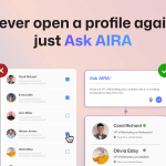 Never open a profile again, just Ask AIRA