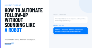 Candidate follow up templates