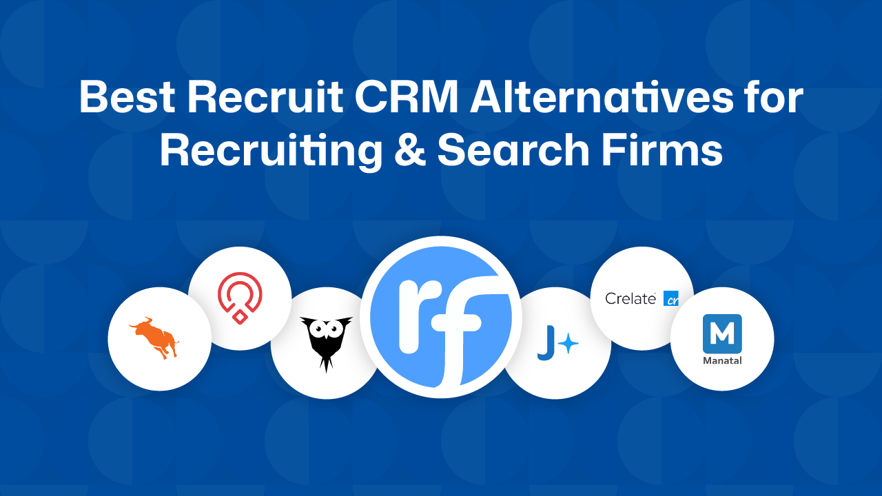 Recruit CRM Alternatives for Search Firms