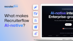 AI-Native Recruiting Software
