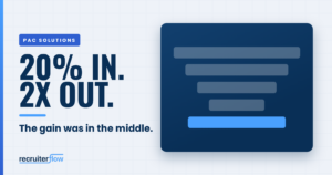 How PAC Solutions Doubled Placements With Only 20% More Pipeline