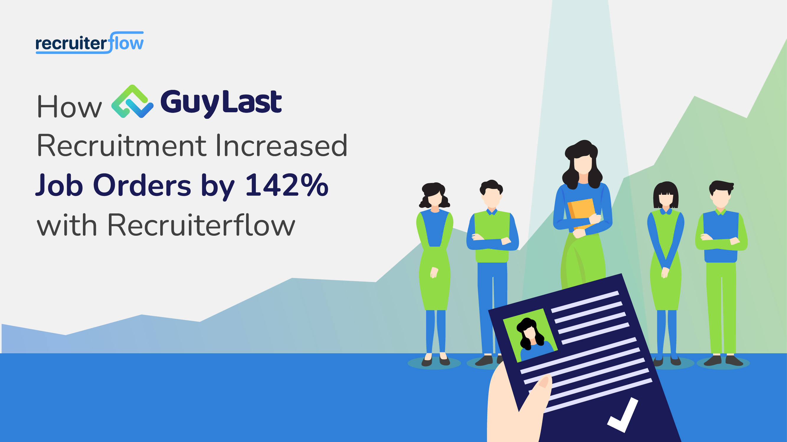 How Guy Last Recruitment Increased Job Orders by 142% with Recruiterflow