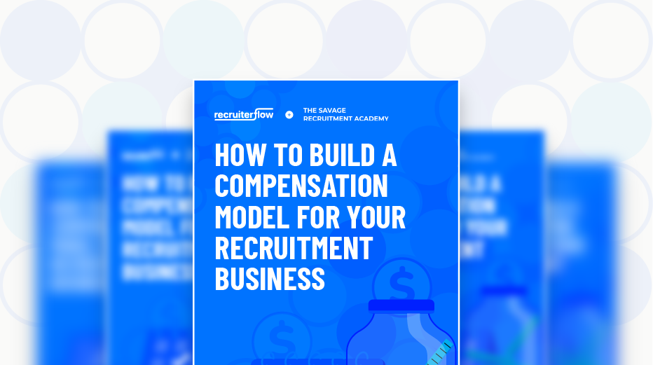 How to build a compensation model for recruitment agencies